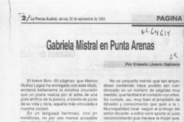 Gabriela Mistral en Punta Arenas  [artículo] Ernesto Livacic Gazzano.