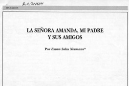La señora Amanda, mi padre y sus amigos  [artículo] Emma Salas Neumann.