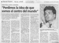 "Perdimos la idea de que somos el centro del mundo"  [artículo] Marcela Escobar Q.