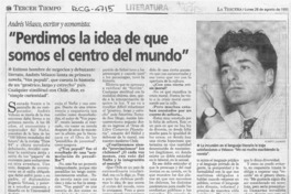 "Perdimos la idea de que somos el centro del mundo"  [artículo] Marcela Escobar Q.