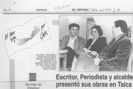 Escritor, periodista y alcalde presentó sus obras en Talca  [artículo].