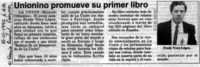 Unionino promueve su primer libro  [artículo].