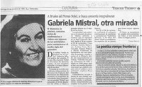 Gabriela Mistral, otra mirada  [artículo] Claudia Sánchez.