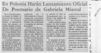 En Polonia harán lanzamiento oficial de poemario de Gabriela Mistral  [artículo].