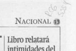 Libro relatará intimidades del gobierno de Patricio Aylwin  [artículo].