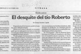El desquite del tío Roberto  [artículo] Enrique Ramírez Capello.