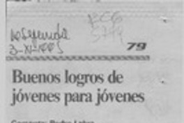 Buenos logros de jóvenes para jóvenes  [artículo].