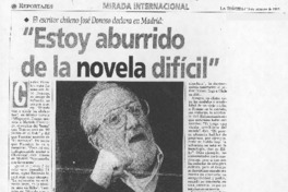 "Estoy aburrido de la novela difícil"