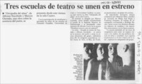 Tres escuela de teatro se unen en estreno  [artículo].
