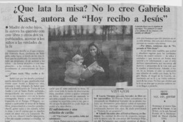 Que lata la misa? No lo cree Gabriela Kast, autora de "Hoy recibo a Jesús"  [artículo].