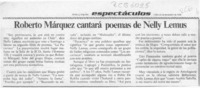 Roberto Márquez cantará poemas de Nelly Lemus  [artículo].