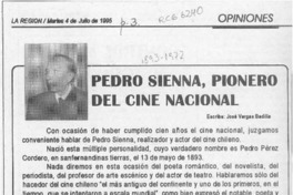 Pedro Sienna, pionero del cine nacional  [artículo] José Vargas Badilla.