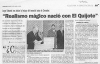 "Realismo mágico nació con El Quijote"  [artículo] M. J. De Tuesta