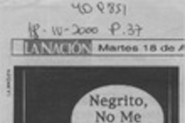 "Negrito, no me hagas mal"  [artículo]