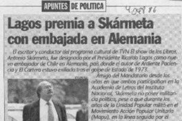 Lagos premia a Skármeta con embajada en Alemania  [artículo]