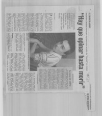 "Hay que opinar hasta morir"