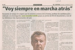 "Voy siempre en marcha atrás"