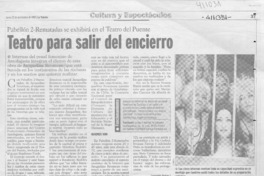 Teatro para salir del encierro  [artículo] Leopoldo Pulgar I.
