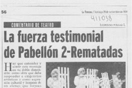 La fuerza testimonial de Pabellón 2-Rematadas  [artículo] Leopoldo Pulgar