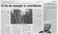 Se fue sin conseguir la reconciliación  [artículo] María Isabel Besnier