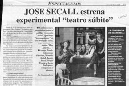 José Secall estrena experimental "teatro súbito"  [artículo] Constanza León