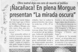 Ñacañaca, en plena morgue presentan "La mirada oscura"  [artículo]