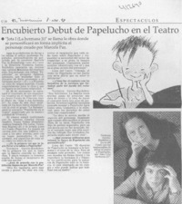 Encubierto debut de Papelucho en el teatro  [artículo]