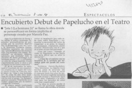 Encubierto debut de Papelucho en el teatro  [artículo]