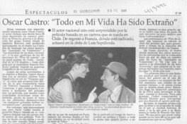 Oscar Castro, "Todo en mi vida ha sido extraño"  [artículo]