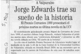 Jorge Edwards trae su sueño de la historia  [artículo]