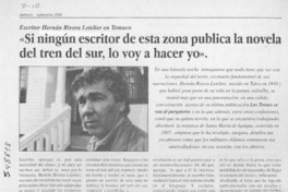 "Si nungún escritor de esta zona publica la novela del tren del sur, lo voy a hacer yo"  [artículo]