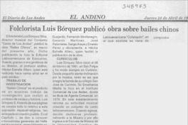 Folclorista Luis Bórquez publicó obra sobre bailes chinos  [artículo]