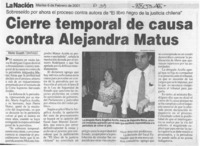 Cierre temporal de causa contra Alejandra Matus  [artículo] Héctor Cruzatt