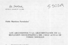 Los argumentos y la argumentación en la reflexión socio-política del Chile actual de Tomás Moulian  [artículo] Pablo Martínez Fernández