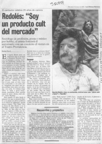 Redolés, "Soy un producto cult del mercado"  [artículo] Rommel Piña A.