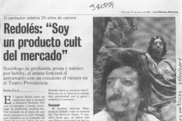 Redolés, "Soy un producto cult del mercado"  [artículo] Rommel Piña A.