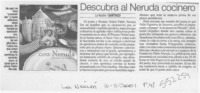 Descubra al Neruda cocinero  [artículo]