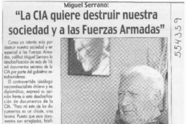 "La CIA quiere destruir nuestra sociedad y a las Fuerzas Armadas"  [artículo]