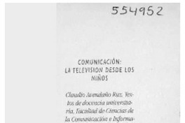 Comunicación, la televisión desde los niños  [artículo] L. y N.