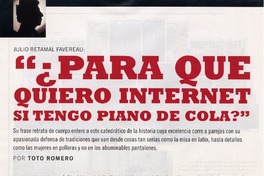 "¿Para qué quiero internet si tengo piano de cola?"