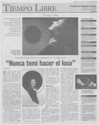"Nunca temí hacer el loco"