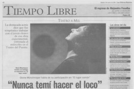 "Nunca temí hacer el loco"