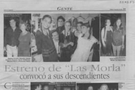 Estreno de "Las Morla" convocó a sus descendientes  [artículo]