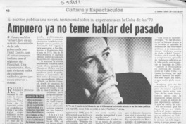 Ampuero ya no teme hablar del pasado  [artículo] Andrés Gómez B.