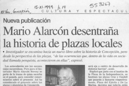 Mario Alarcón desentraña la historia de plazas locales  [artículo]