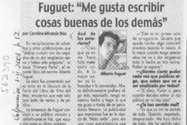 Fuguet, "Me gusta escribir cosas buenas de los demás"  [artículo] Carolina Miranda Díaz