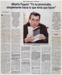 Alberto Fuguet, "Yo no provocaba, simplemente hacía lo que tenía que hacer"