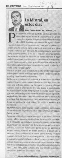 La Mistral, en estos días  [artículo] Juan Carlos Pérez de la Maza