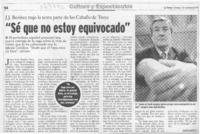"Sé que no estoy equivocado"