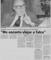 "Me encanta viajar a Talca"